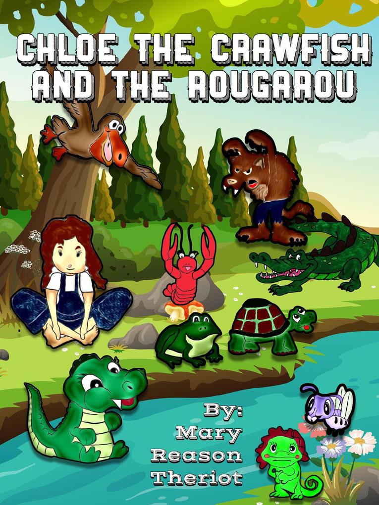 Chloe the Crawfish and the Rougarou (The Evangeline Series #3)
