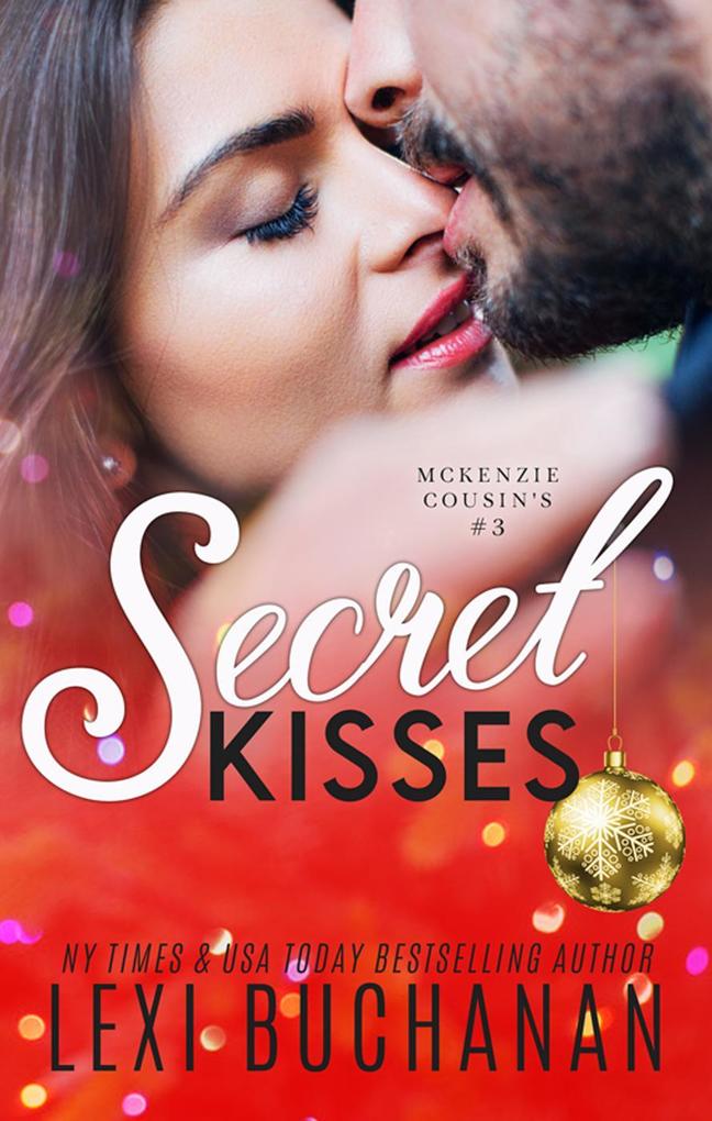 Secret Kisses (McKenzie Cousins #3)