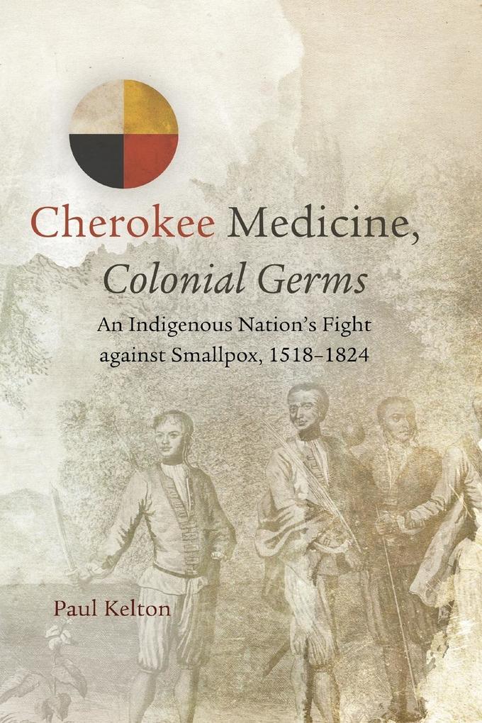 Cherokee Medicine Colonial Germs