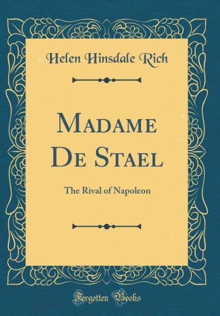Madame De Stael als Buch von Helen Hinsdale Rich - Helen Hinsdale Rich