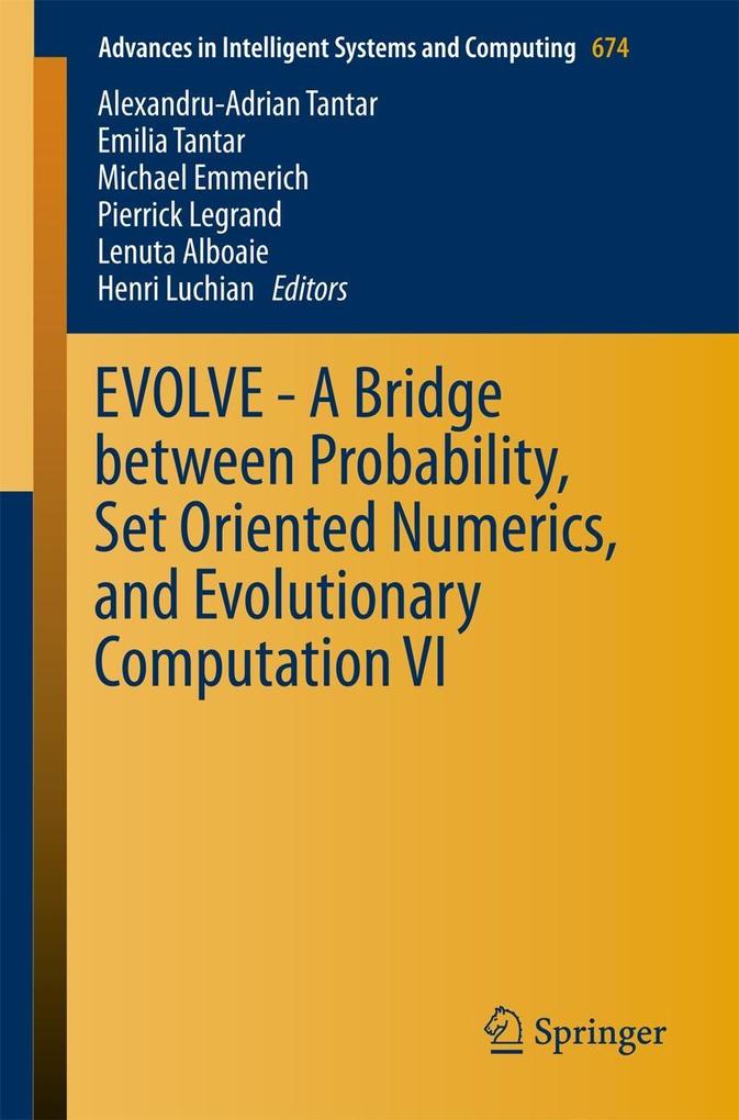 EVOLVE - A Bridge between Probability Set Oriented Numerics and Evolutionary Computation VI