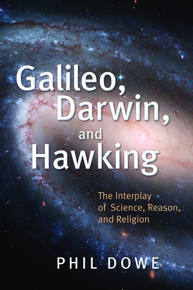 Galileo Darwin and Hawking