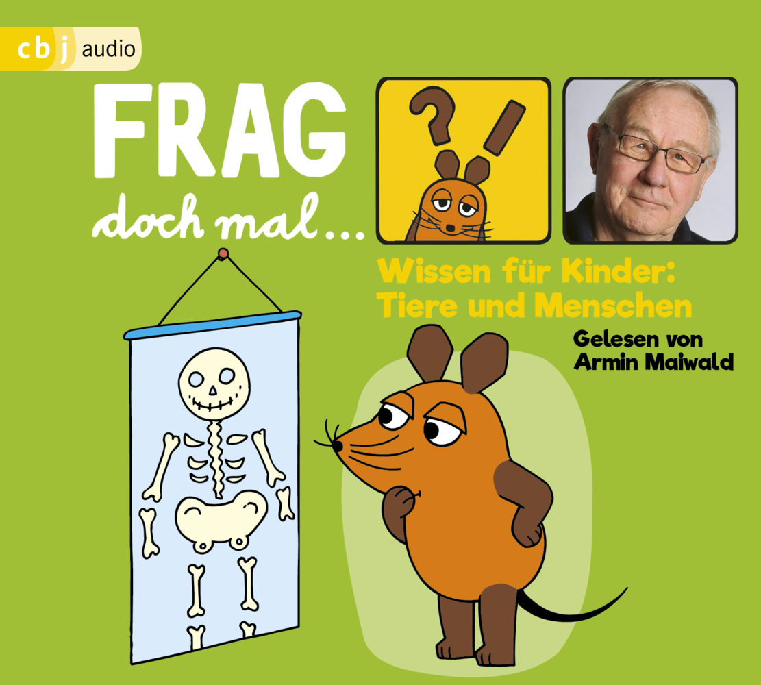Frag doch mal ... die Maus! Wissen für Kinder: Tiere und Menschen