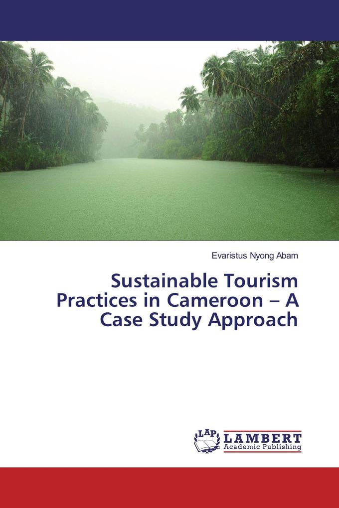 Sustainable Tourism Practices in Cameroon - A Case Study Approach