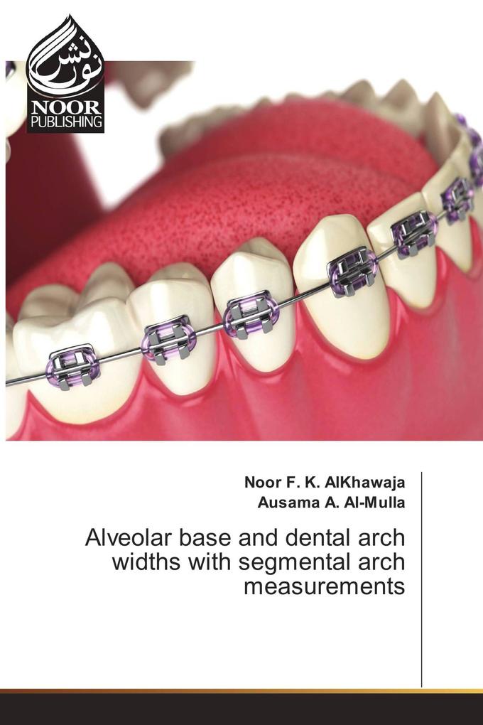 Alveolar base and dental arch widths with segmental arch measurements