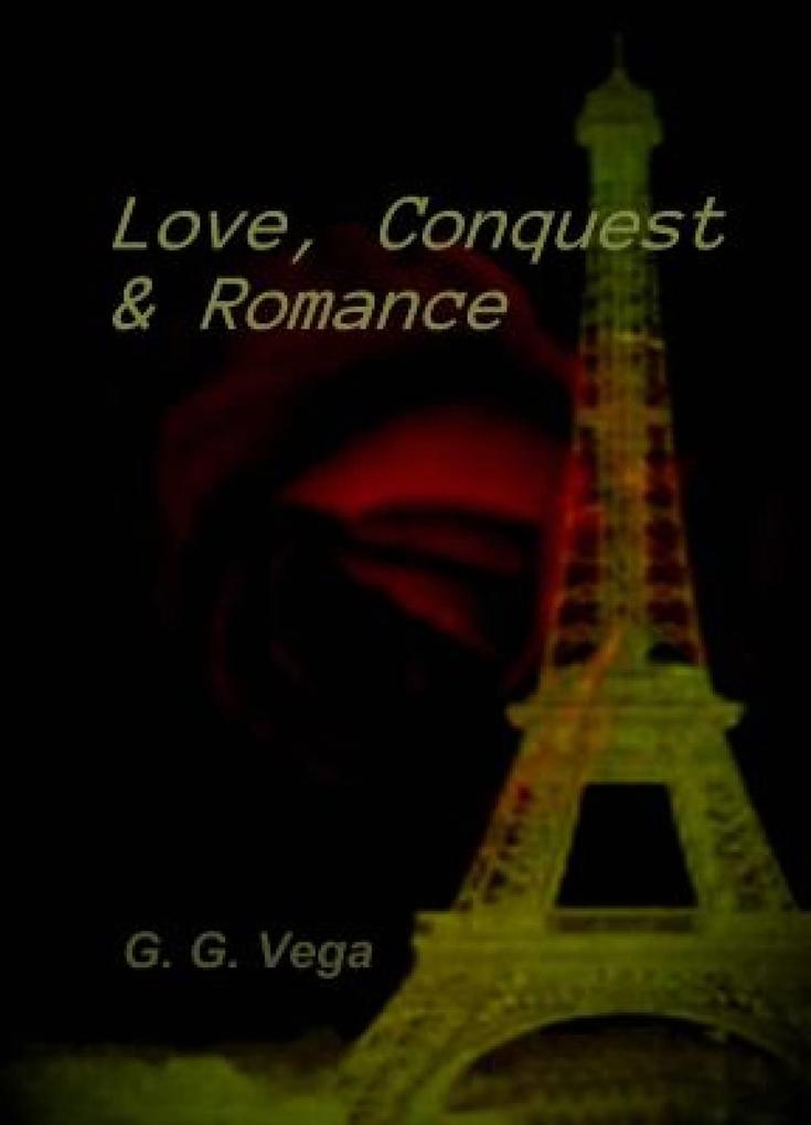 Love Conquest and Romance