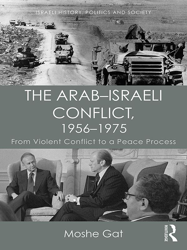 The Arab-Israeli Conflict 1956-1975