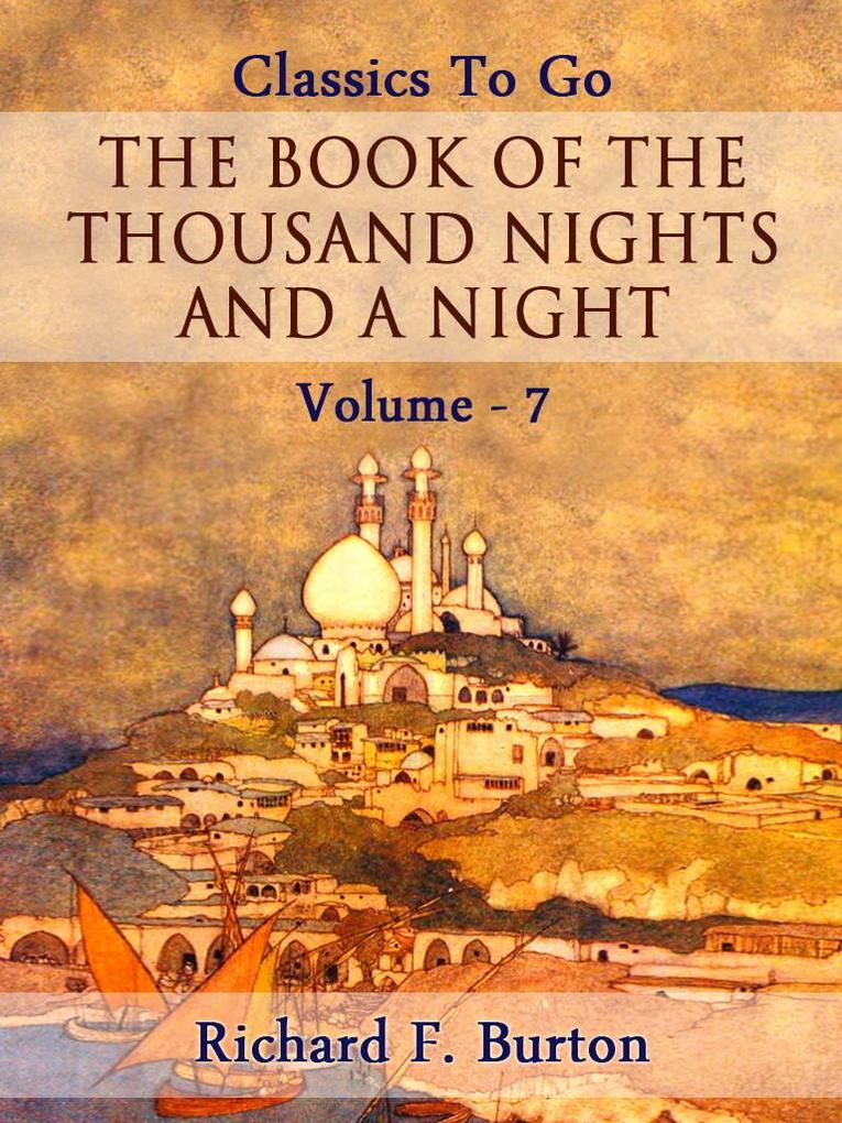The Book of the Thousand Nights and a Night - Volume 07