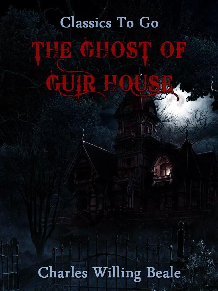 The Ghost of Guir House