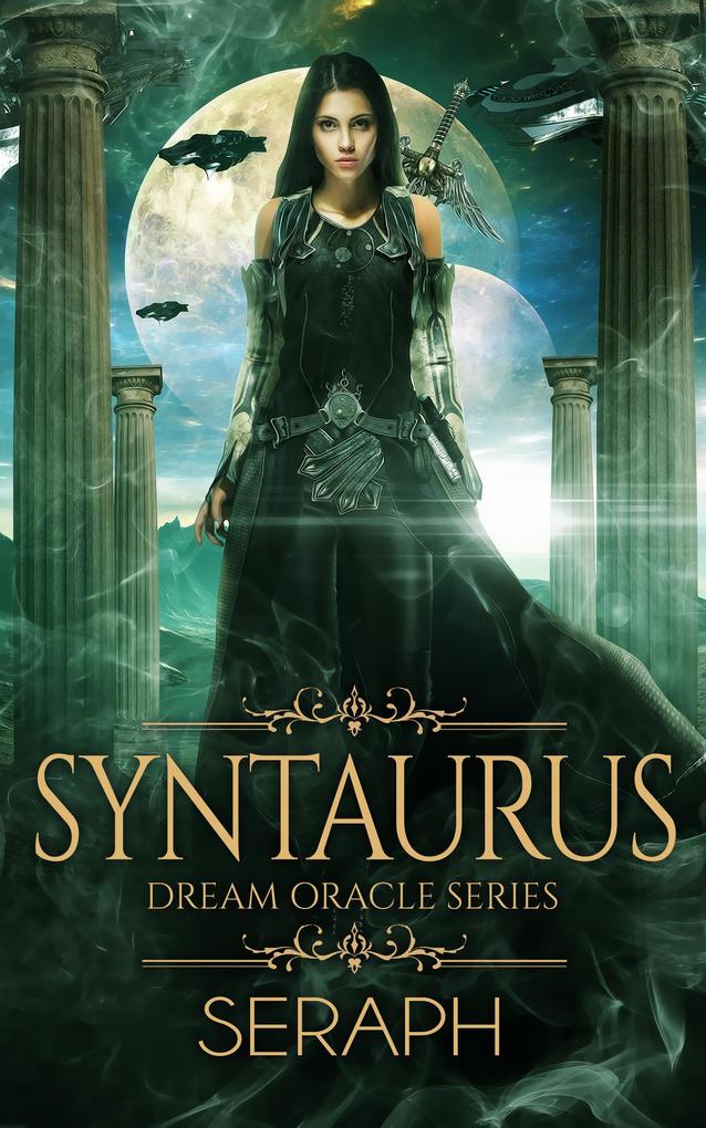 Dream Oracle Series: Syntaurus (From the Shark to Heralds of Annihilation #8)