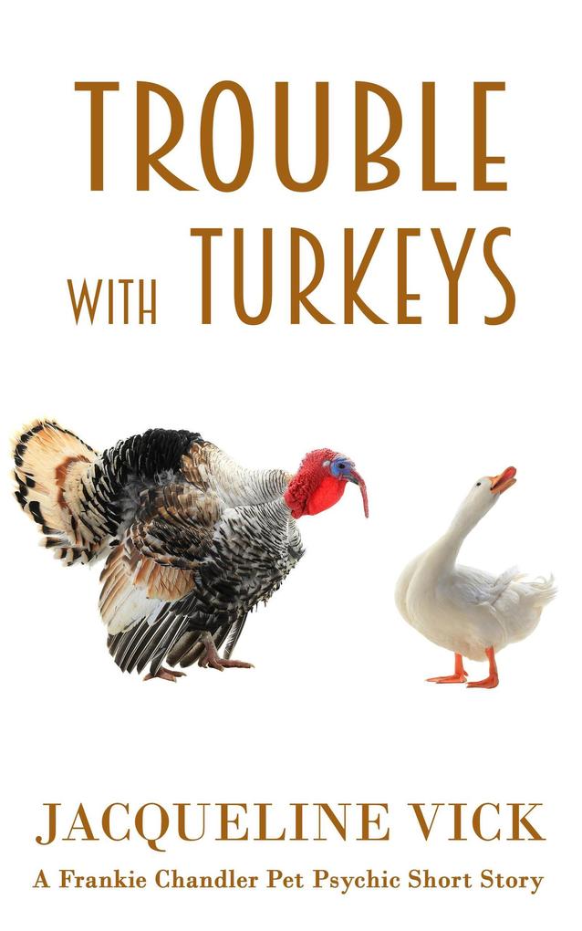 Trouble with Turkeys (Short Stories)