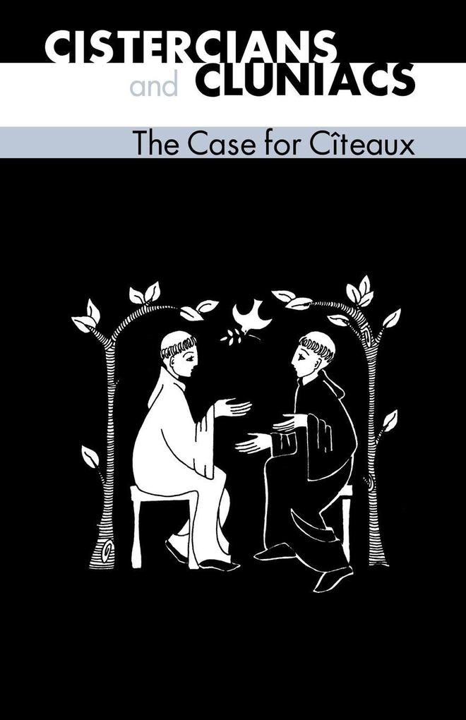 Cistercians and Cluniacs