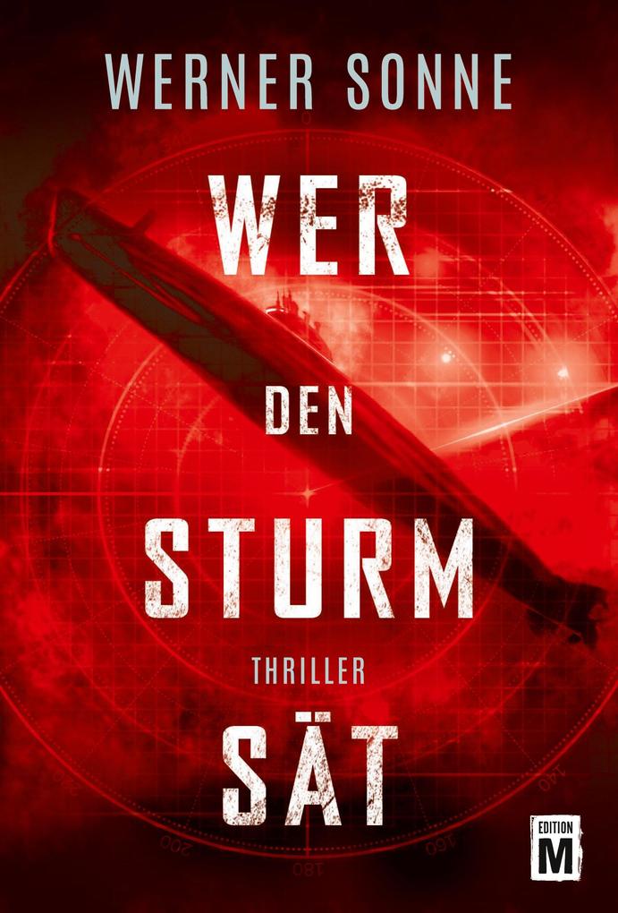 Wer den Sturm sät