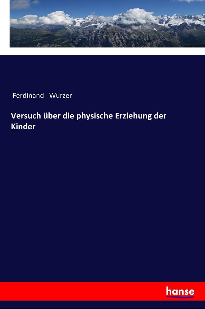 Image of Versuch über die physische Erziehung der Kinder