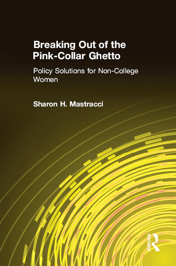 Breaking Out of the Pink-Collar Ghetto