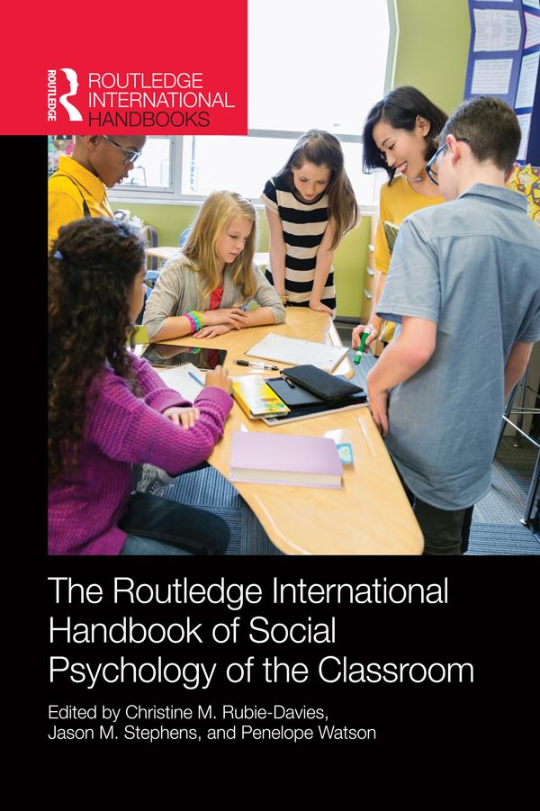 Routledge International Handbook of Social Psychology of the Classroom