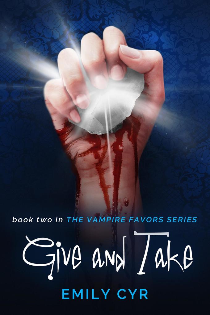 Give and Take (Vampire Favors #2)