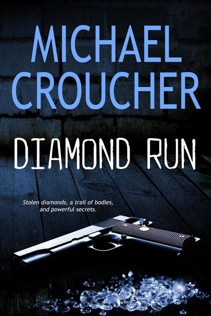 Diamond Run (A Phil Mahood Novel #1)