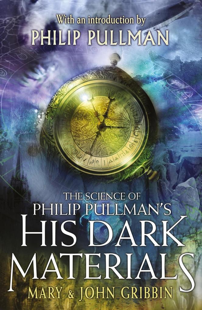 The Science of Philip Pullman‘s His Dark Materials
