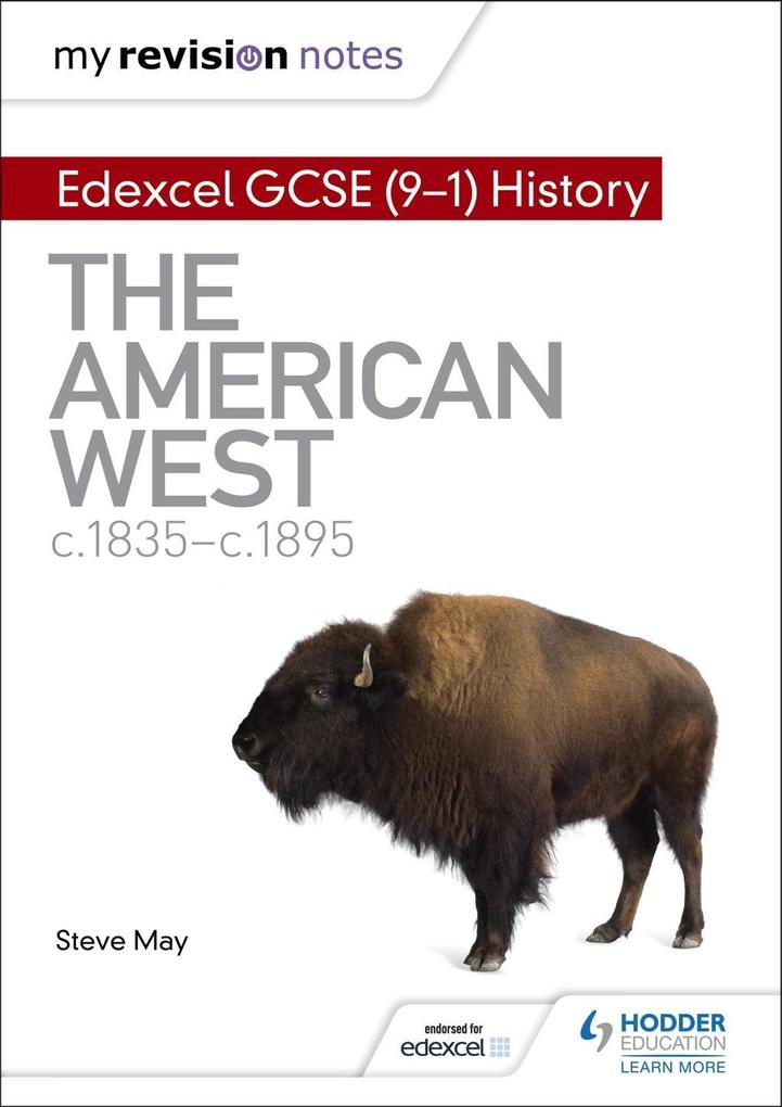 My Revision Notes: Edexcel GCSE (9-1) History: The American West c1835-c1895