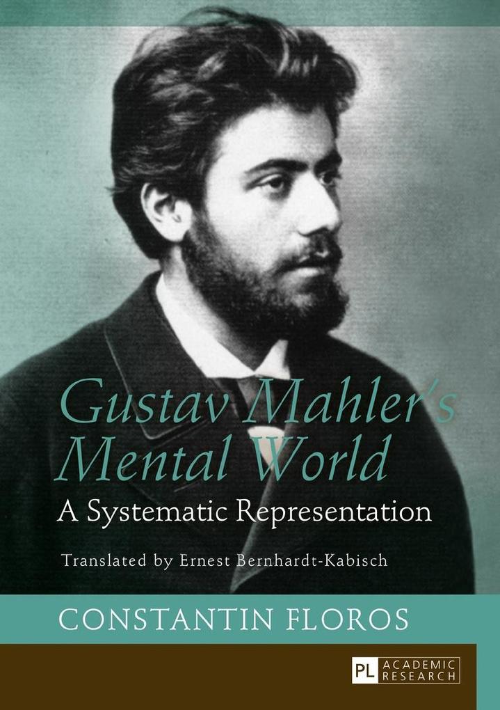 Gustav Mahler‘s Mental World