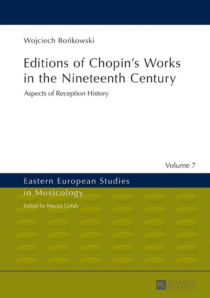 Editions of Chopin‘s Works in the Nineteenth Century