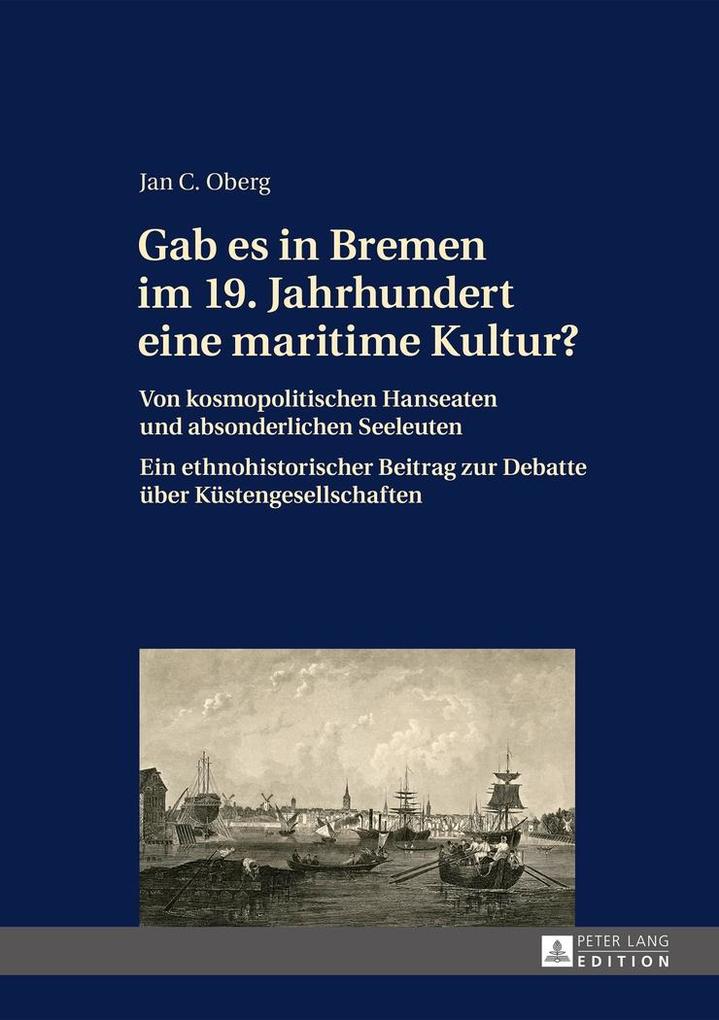 Gab es in Bremen im 19. Jahrhundert eine maritime Kultur?