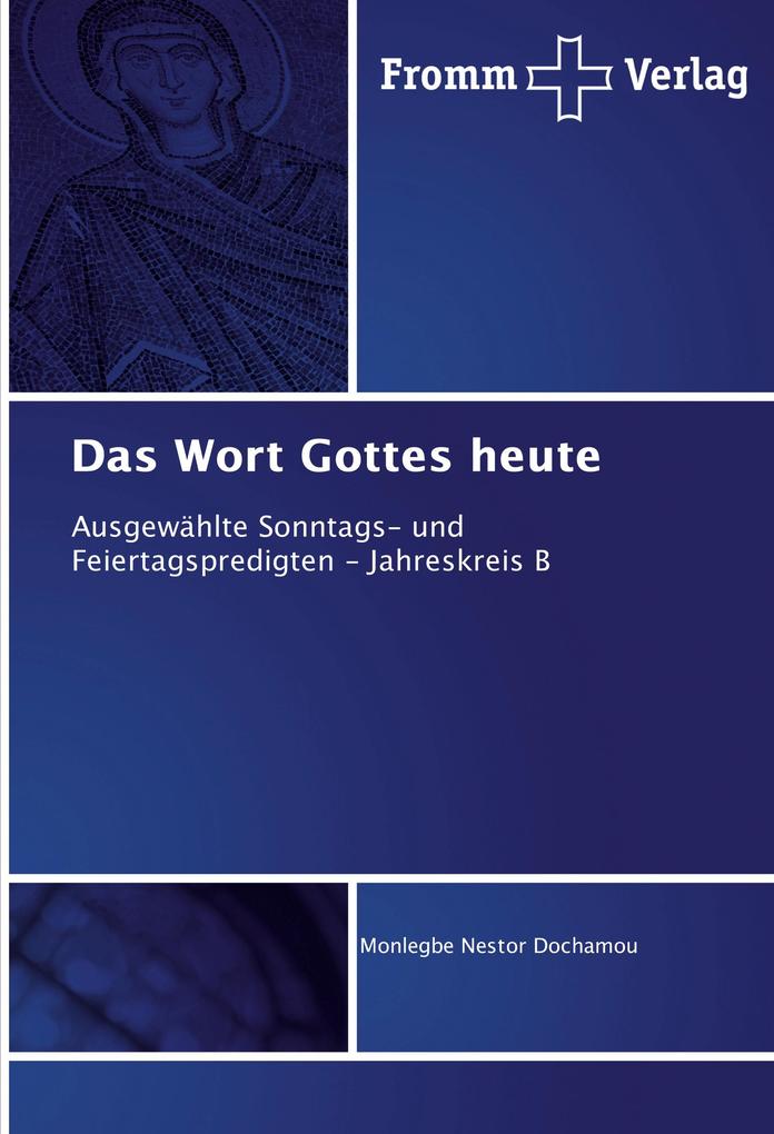 Das Wort Gottes heute