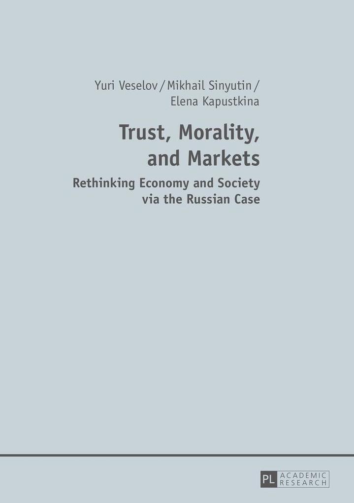 Trust Morality and Markets