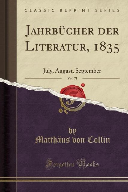Jahrbücher der Literatur, 1835, Vol. 71: July, August, September (Classic Reprint)