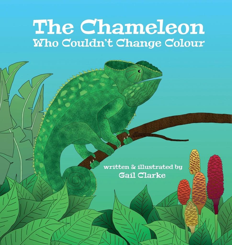 The Chameleon Who Couldn‘t Change Colour
