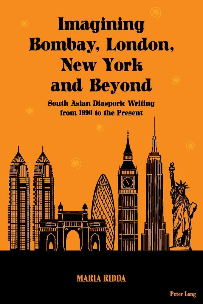 Imagining Bombay London New York and Beyond