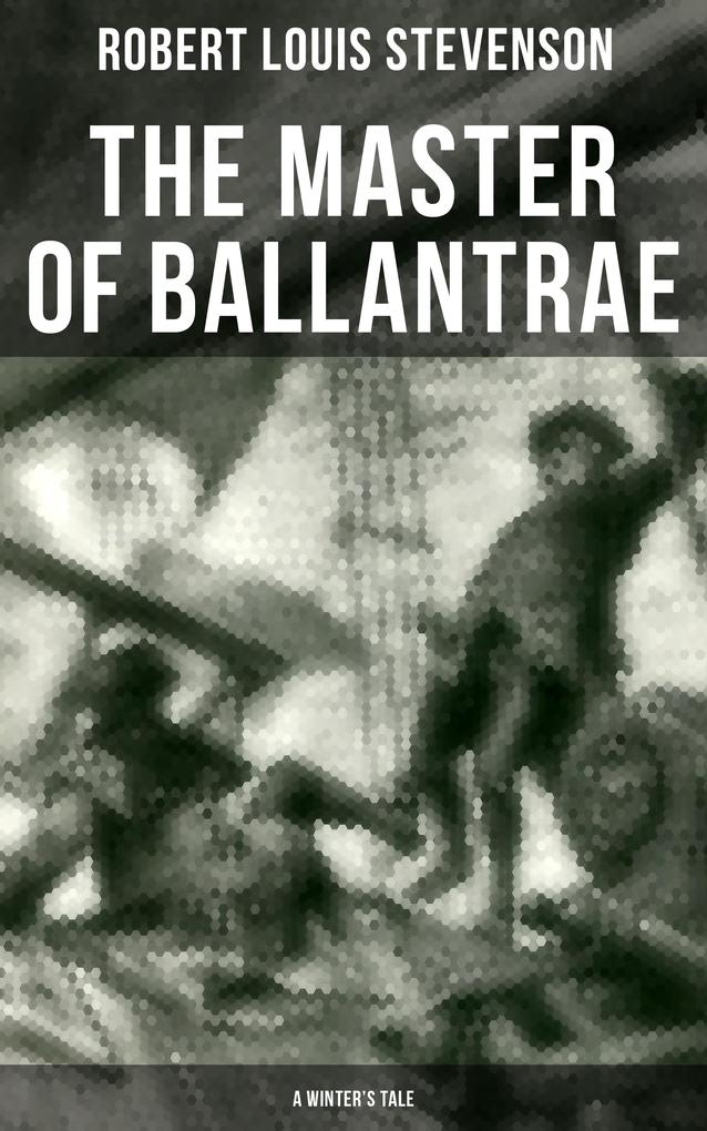 The Master of Ballantrae (A Winter‘s Tale)