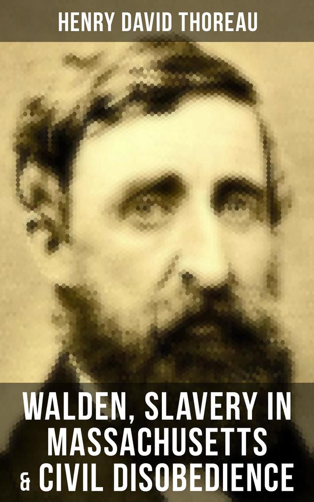Walden Slavery in Massachusetts & Civil Disobedience