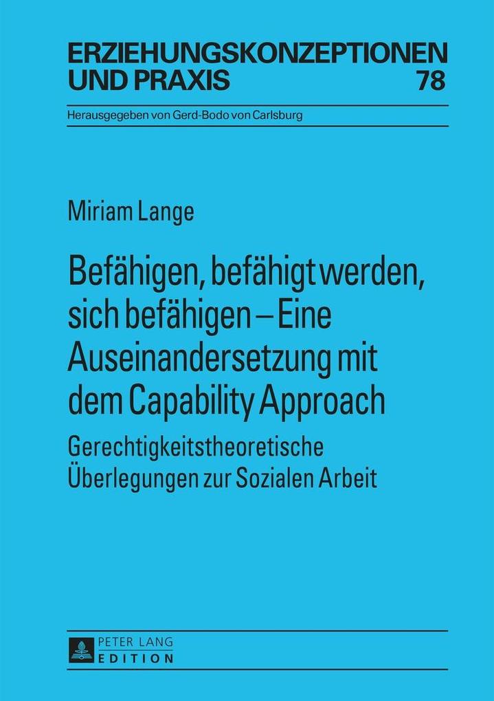 Befaehigen befaehigt werden sich befaehigen - Eine Auseinandersetzung mit dem Capability Approach - Lange Miriam Lange
