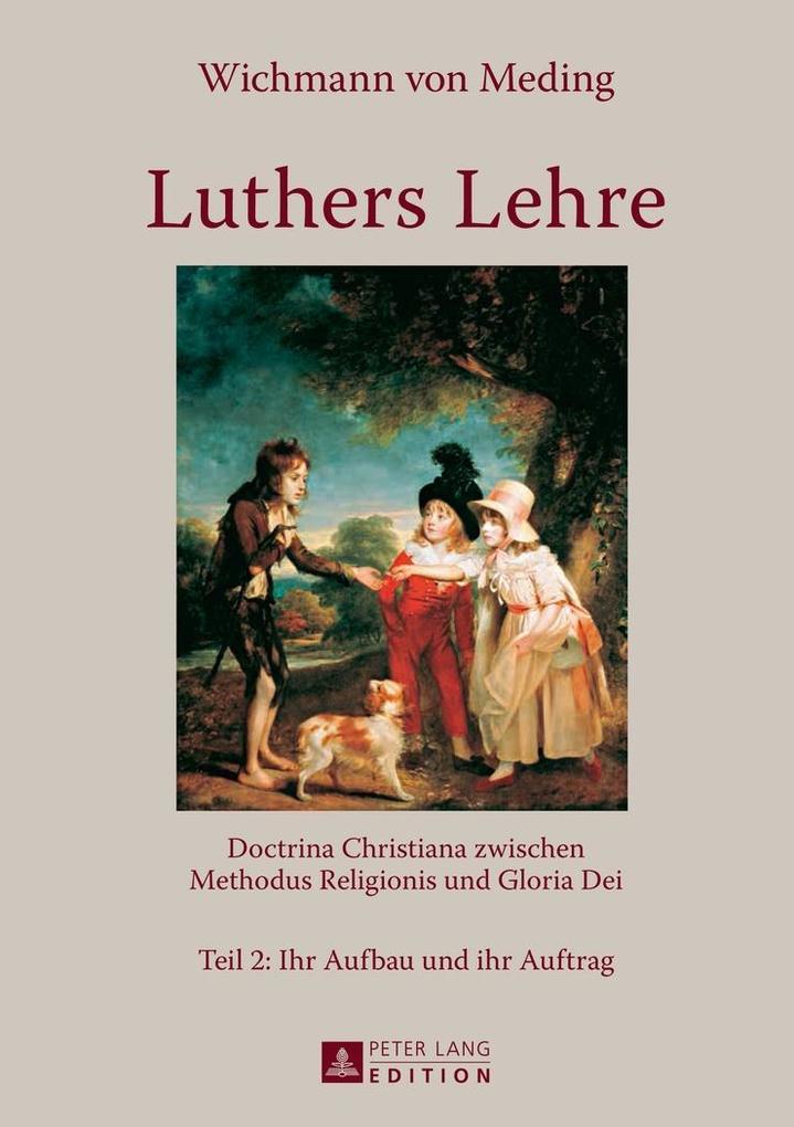Luthers Lehre - von Meding Wichmann von Meding