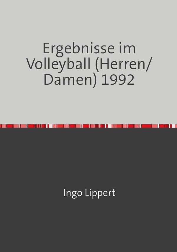 Sportstatistik / Ergebnisse im Volleyball (Herren/Damen) 1992