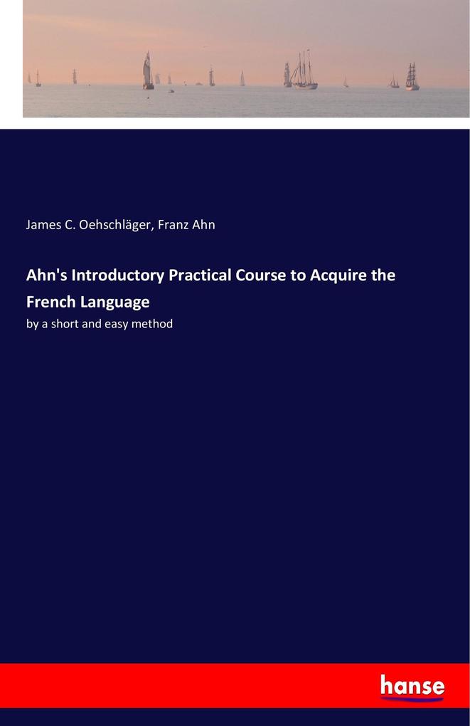Image of Ahn's Introductory Practical Course to Acquire the French Language