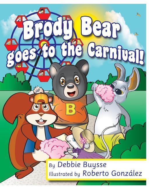 Brody Bear Goes to the Carnival