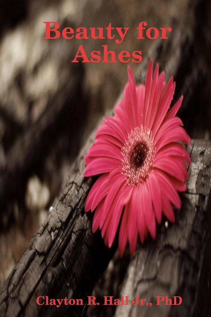 Beauty for Ashes