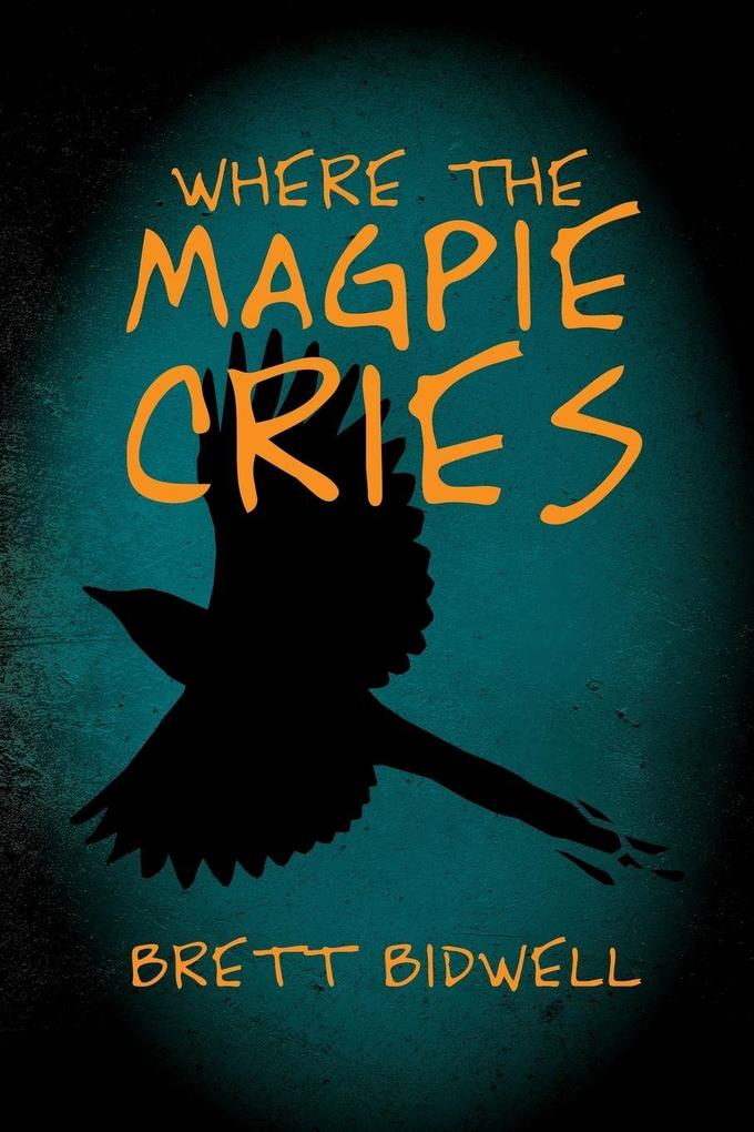 Where the Magpie Cries