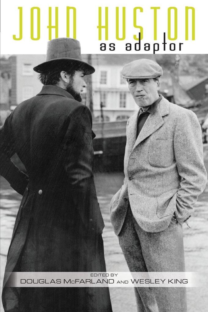 John Huston as Adaptor