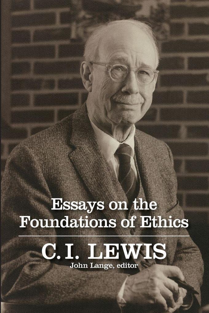 Essays on the Foundations of Ethics