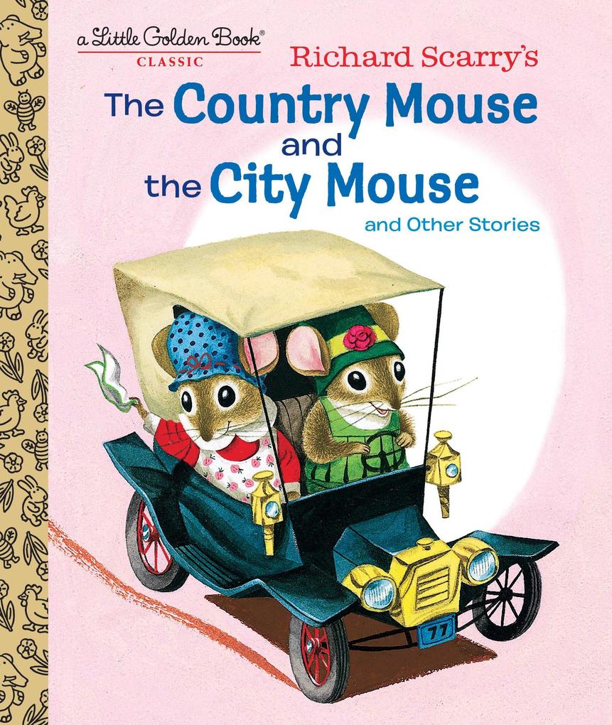 Richard Scarry‘s the Country Mouse and the City Mouse