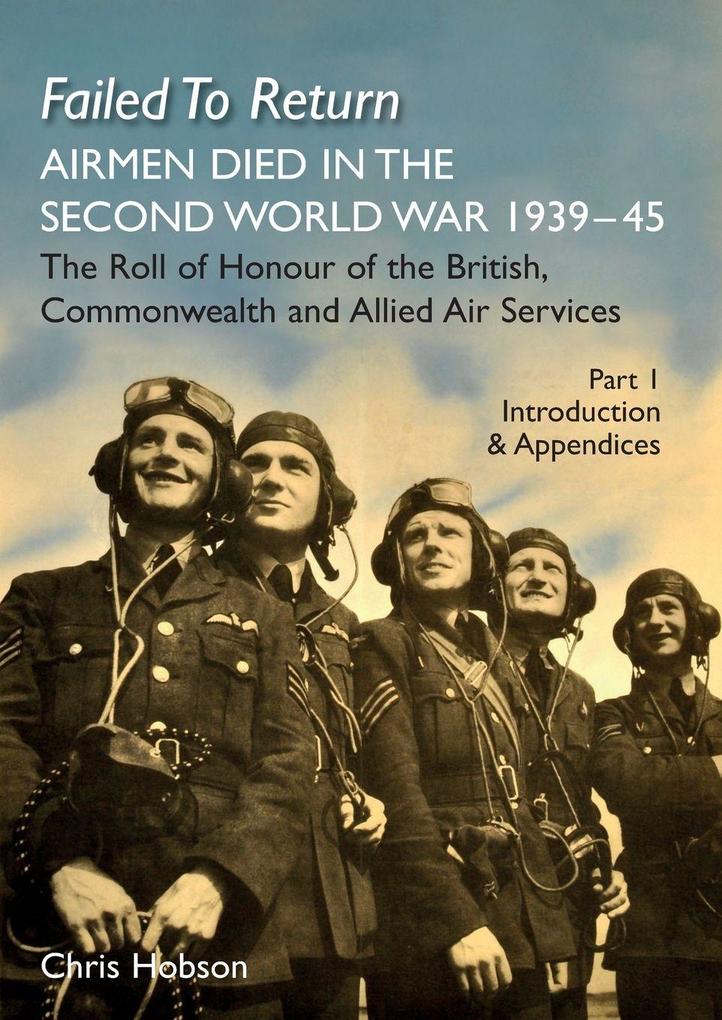 FAILED TO RETURN (Part One Introduction and Appendices)