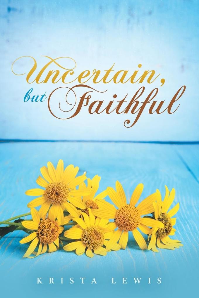 Uncertain but Faithful