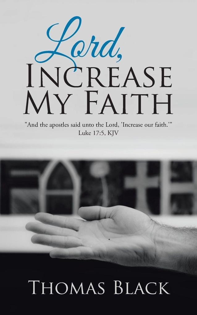 Lord Increase My Faith