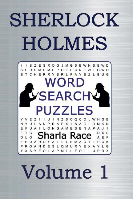 Sherlock Holmes Word Search Puzzles Volume 1: A Scandal in Bohemia and The Red-Headed League