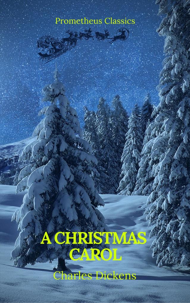 A Christmas Carol (Best Navigation Active TOC)(Prometheus Classics)