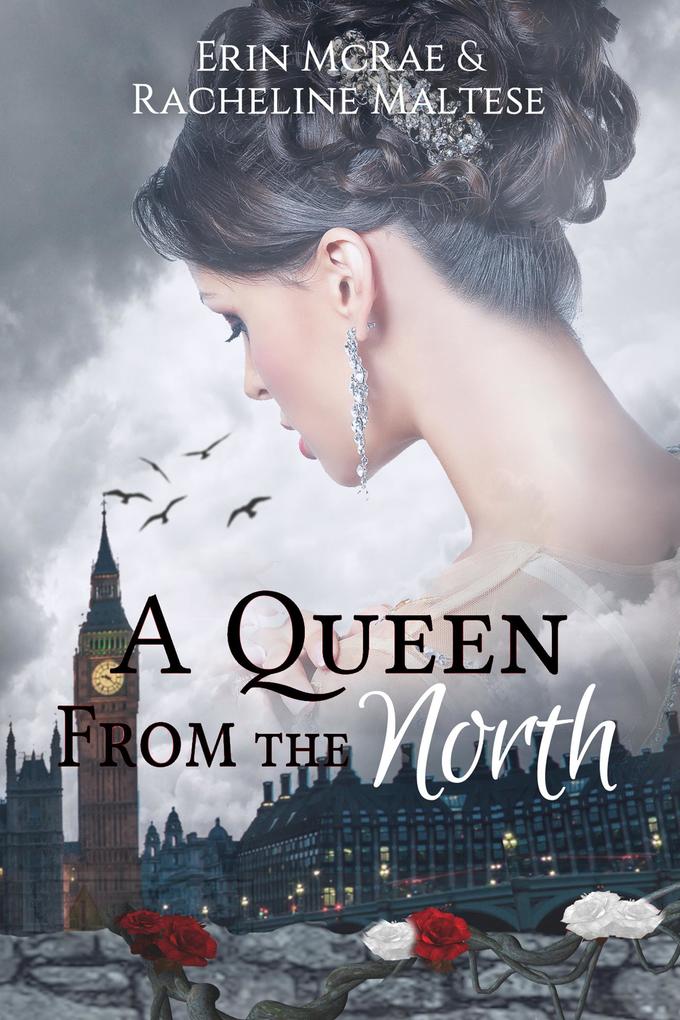 A Queen from the North (The Royal Roses Series #1)